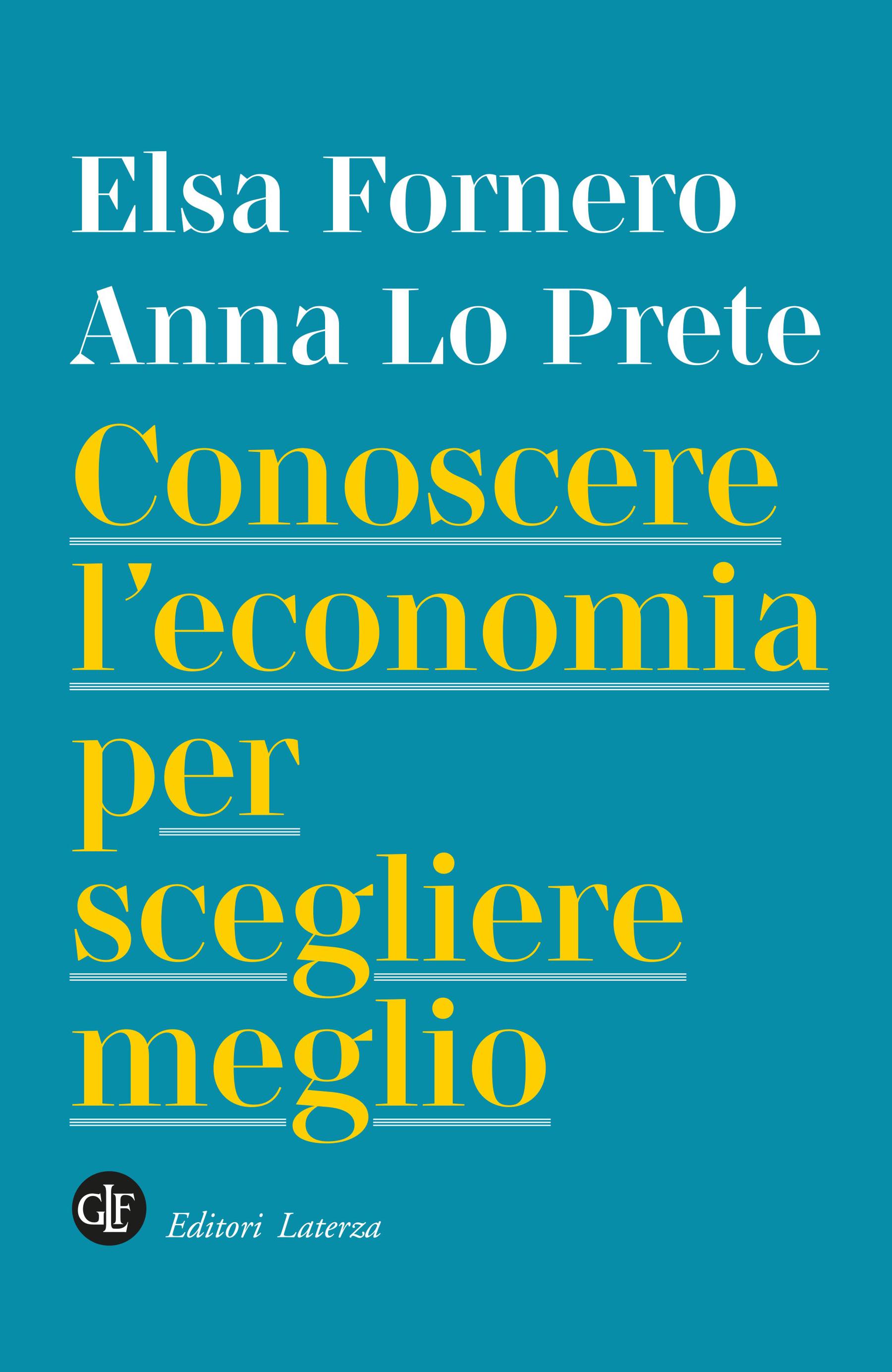 Conoscere l'economia per scegliere meglio