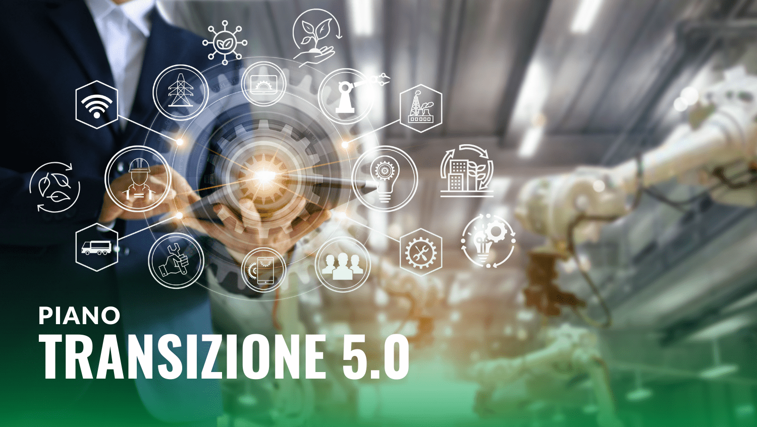 Transizione 5.0: il Piano che aiuta le Pmi a diventare più green, robuste e produttive