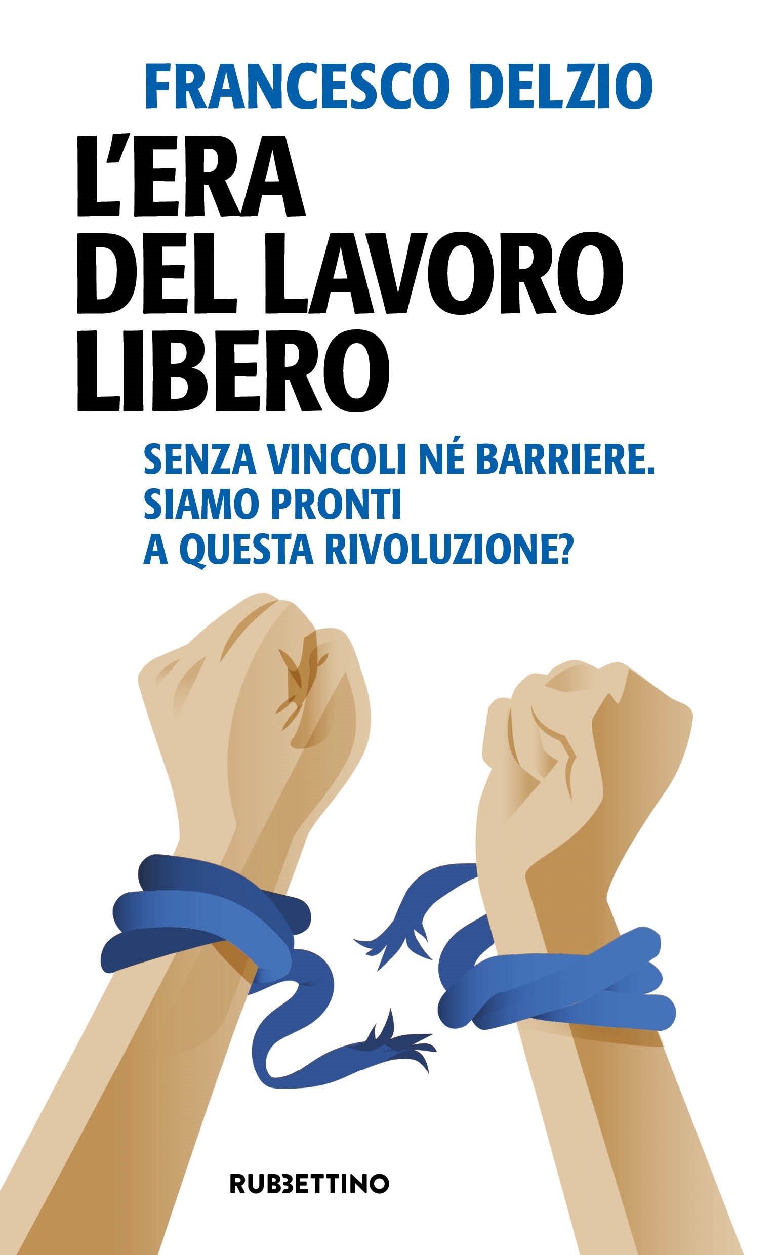 L'era del lavoro libero